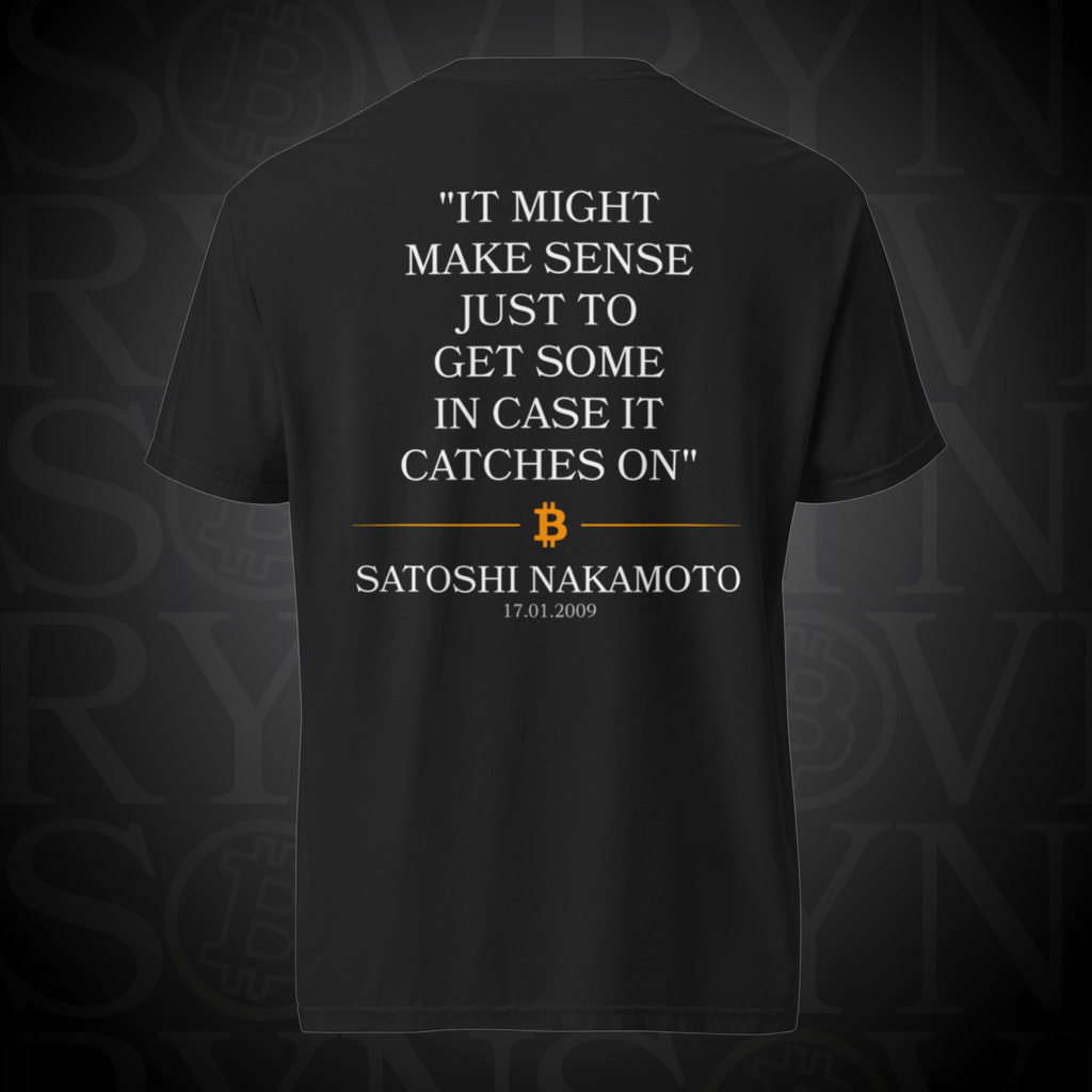 Satoshi Quote Tee - "In Case It Catches On"